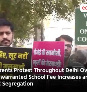 Parents Protest Throughout Delhi Over Unwarranted School Fee Increases and AC Segregation