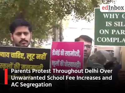 Parents Protest Throughout Delhi Over Unwarranted School Fee Increases and AC Segregation