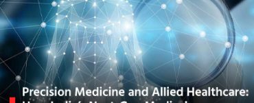 Precision Medicine and Allied Healthcare: How India’s Next-Gen Medical Professionals Are Shaping Personalised Care