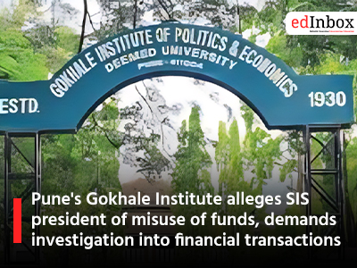 Pune's Gokhale Institute alleges SIS president of misuse of funds, demands investigation into financial transactions