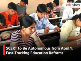 SCERT to Be Autonomous from April 1, Fast-Tracking Education Reforms