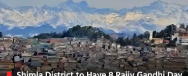 Shimla District to Have 8 Rajiv Gandhi Day Boarding Schools, Affirms Deputy Commissioner