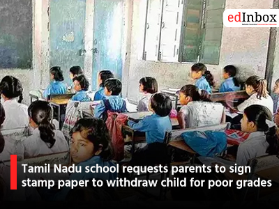 Tamil Nadu school requests parents to sign stamp paper to withdraw child for poor grades