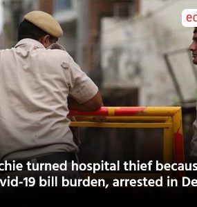 Techie turned hospital thief because of Covid-19 bill burden, arrested in Delhi