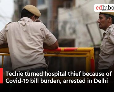 Techie turned hospital thief because of Covid-19 bill burden, arrested in Delhi