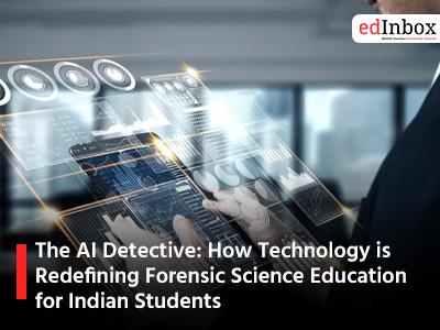 The AI Detective: How Technology is Redefining Forensic Science Education for Indian Students