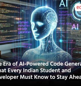 The Era of AI-Powered Code Generators: What Every Indian Student and Developer Must Know to Stay Ahead