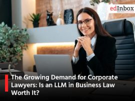 The Growing Demand for Corporate Lawyers: Is an LLM in Business Law Worth It?