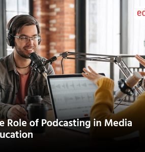 The Role of Podcasting in Media Education