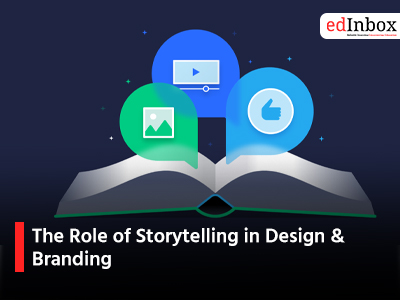 The Role of Storytelling in Design & Branding