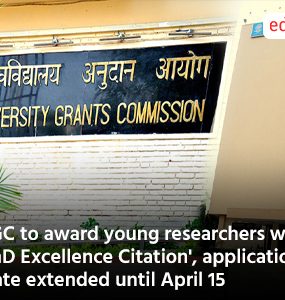 UGC to award young researchers with 'PhD Excellence Citation', application date extended until April 15