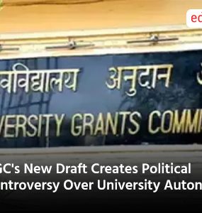 UGC's New Draft Creates Political Controversy Over University Autonomy