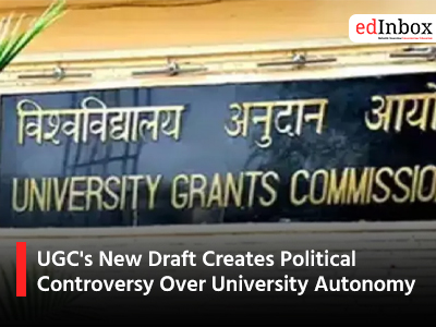 UGC's New Draft Creates Political Controversy Over University Autonomy