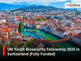 UN Youth Biosecurity Fellowship 2025 in Switzerland (Fully Funded)