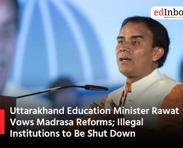Uttarakhand Education Minister Rawat Vows Madrasa Reforms; Illegal Institutions to Be Shut Down