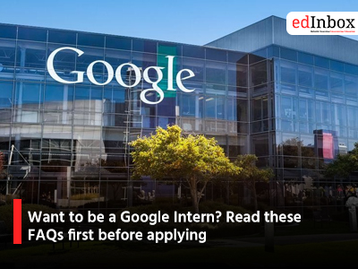 Want to be a Google Intern? Read these FAQs first before applying