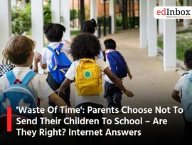 'Waste Of Time': Parents Choose Not To Send Their Children To School – Are They Right? Internet Answers