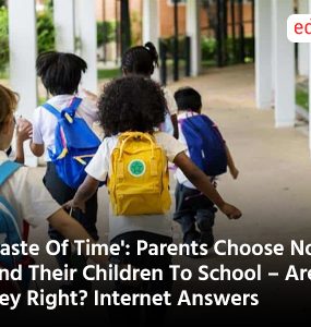 'Waste Of Time': Parents Choose Not To Send Their Children To School – Are They Right? Internet Answers
