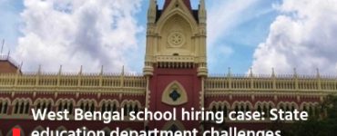 West Bengal school hiring case: State education department challenges Calcutta HC maintainability of contempt petition