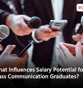What Influences Salary Potential for Mass Communication Graduates?