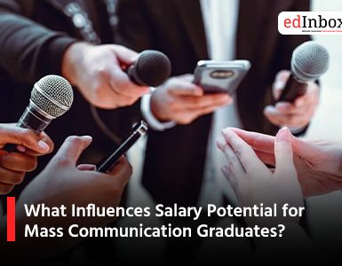 What Influences Salary Potential for Mass Communication Graduates?