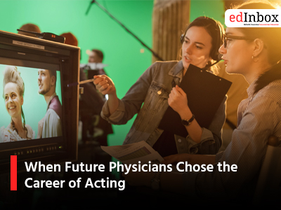 When Future Physicians Chose the Career of Acting
