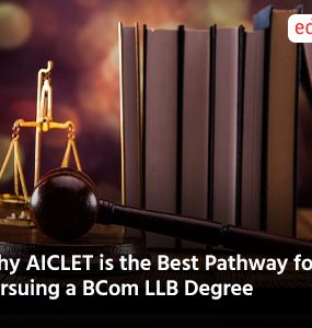 Why AICLET is the Best Pathway for Pursuing a BCom LLB Degree