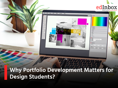 Why Portfolio Development Matters for Design Students?