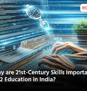 Why are 21st-Century Skills Important for K-12 Education in India?