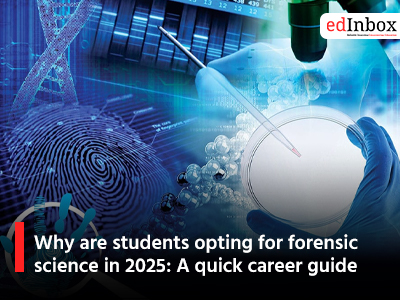 Why are students opting for forensic science in 2025: A quick career guide