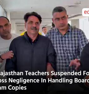 4 Rajasthan Teachers Suspended For Gross Negligence In Handling Board Exam Copies