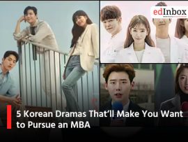 5 Korean Dramas That’ll Make You Want to Pursue an MBA