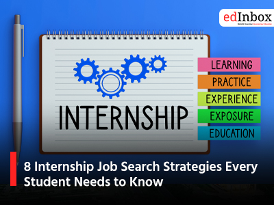 8 Internship Job Search Strategies Every Student Needs to Know