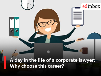 A day in the life of a corporate lawyer: Why choose this career?