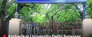 Ambedkar University Delhi Releases Master's in Political Science, D.Litt Programmes for 2025-26