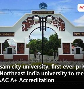 Assam city university, first ever private in Northeast India university to receive NAAC A+ Accreditation