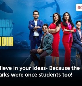 Believe in your Ideas- Because the sharks were once students too!
