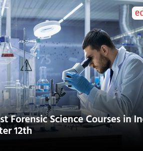 Best Forensic Science Courses in India After 12th