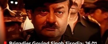Brigadier Govind Singh Sisodia: 26/11 Hero, answers Pak heroine Mahira Khan via Edinbox
