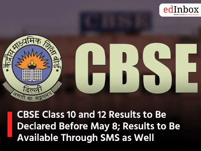CBSE Class 10 and 12 Results to Be Declared Before May 8; Results to Be Available Through SMS as Well