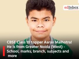 CBSE Class 10 topper Aarav Malhotra! He is from Greater Noida (West) - School, marks, branch, subjects and more
