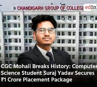 CGC Mohali Breaks History: Computer Science Student Suraj Yadav Secures ₹1 Crore Placement Package