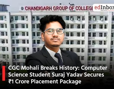 CGC Mohali Breaks History: Computer Science Student Suraj Yadav Secures ₹1 Crore Placement Package