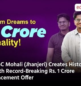CGC Mohali (Jhanjeri) Creates History with Record-Breaking Rs. 1 Crore Placement Offer