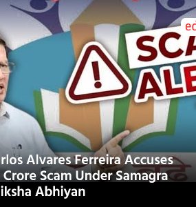 Carlos Alvares Ferreira Accuses ₹5 Crore Scam Under Samagra Shiksha Abhiyan