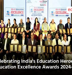 Celebrating India's Education Heroes: Education Excellence Awards 2024-25