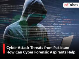 Cyber Attack Threats from Pakistan: How Can Cyber Forensic Aspirants Help