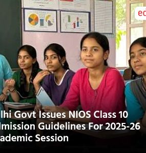 Delhi Govt Issues NIOS Class 10 Admission Guidelines For 2025-26 Academic Session