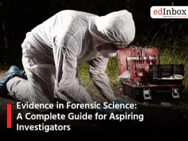 Evidence in Forensic Science: A Complete Guide for Aspiring Investigators