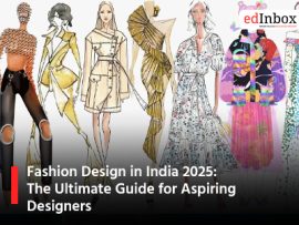 Fashion Design in India 2025: The Ultimate Guide for Aspiring Designers
